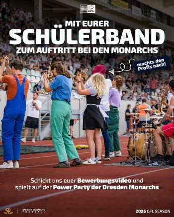 Mit eurer Schülerband zum Auftritt bei den Monarchs
