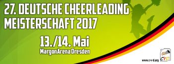 Deutsche Cheerleader Meisterschaft 2017 in Dresden!